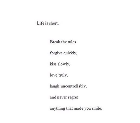 Life Is Short Tell Them You Love Them, Life’s Too Short To Quotes, Short Poems On Life Inspiration, Life’s Too Short Quotes, Quotes About Life Being Short, Beautiful Short Poems On Life, Life Is Short Tattoo, Best Poems About Life, Short Poems On Life