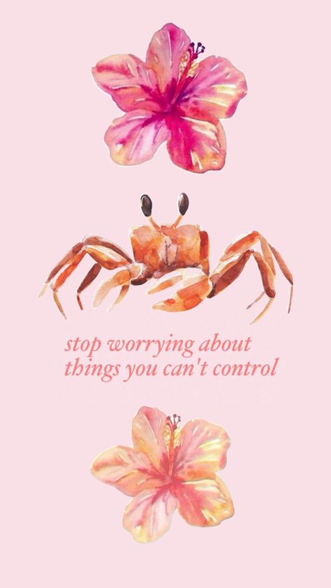 #wallpaper #summer #inspiration #aesthetic #crab #quotes Crab Quotes, Crab Aesthetic, Crab Wallpaper, Wallpaper Summer, Simple Phone Wallpapers, Inspiration Aesthetic, Stop Worrying, Summer Inspiration, Pretty Wallpapers