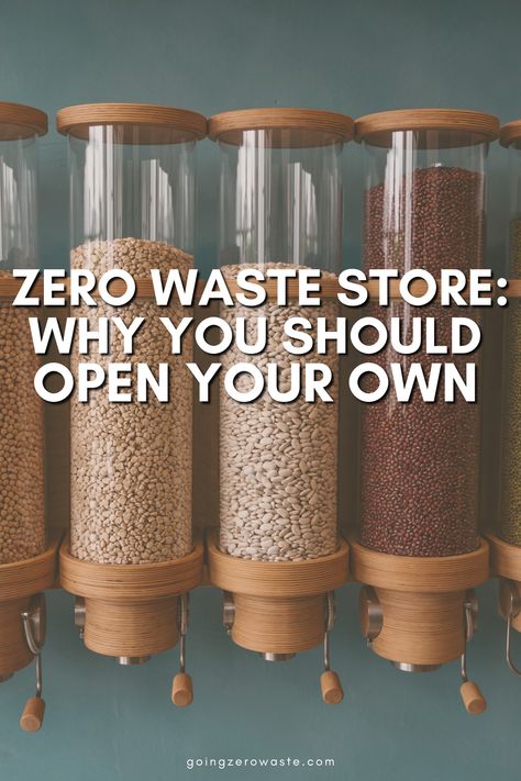 Zero Waste Store: Why You Should Open Your Own - Going Zero Waste Farm Store Decor, Local Food Shop, Zero Waste Grocery Store, Zero Waste Grocery, Bulk Store, Apothecary Decor, Environmentally Friendly Living, Zero Waste Store, Grocery Store Design