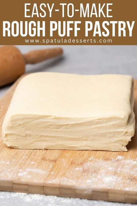 Easy Rough Puff Pastry Ruff Puff Pastry, Dinner Bakes, Flaky Pastry Recipe, French Pastry Recipes, Morning Pastries, Classic Puff Pastry, Pastry Recipes Dessert, Easy Puff Pastry Recipe, Pastry Dough Recipe