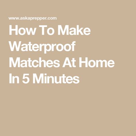 How To Make Waterproof Matches At Home In 5 Minutes Exercise Chart, Diy Science Experiments, Waterproof Matches, Shells Diy, Doomsday Prepping, Homestead Ideas, Diy Science, Survival Life Hacks, Fire Starter