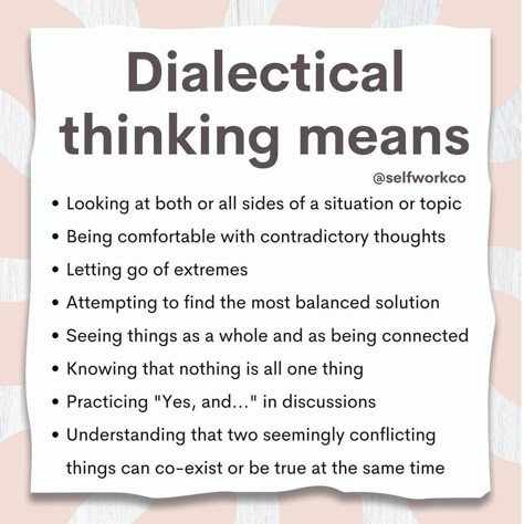 Melissa Lopez, LCSW on Instagram: “#Repost @selfworkco ・・・ In philosophy, dialectic is an argument or debate between different people. In psychology or DBT (Dialectical…” Dbt Therapy Activity, Stop Dbt, Dialectical Thinking, Dbt Group Activities, Dbt Skills Worksheets, Dbt Activities, Behaviour Therapy, Therapy Skills, Dbt Therapy