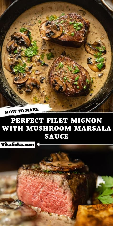 The Best Filet Mignon Recipe, Tenderloin Recipes Beef Filet Mignon, Sauce For Fillet Steak, Filet Mignon With Mushrooms, Filet Mignon Marsala, Healthy Filet Mignon Recipes, Filet Mignon Mushroom Sauce, Filet Marsala Recipe, Fillet Mignon Recipes Grilled