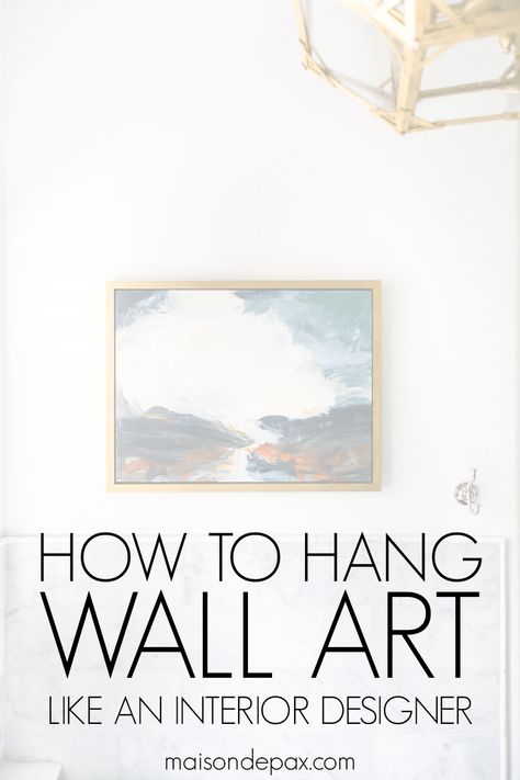 Hanging Art In Living Room, How To Display Paintings On A Wall, Wall Art Hanging Guide, 3 Art Wall Display, Hanging Art Over Dining Table, Art On Big Wall, How High To Hang Wall Art, Hanging Framed Art On Wall, How High To Hang Art Above Bed