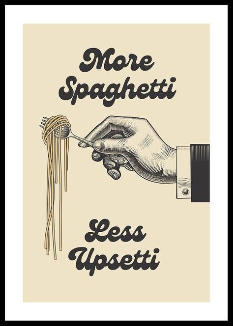 Poster More Spaghetti Less Upsetti | Texttavlor, Vintage, Kökstavlor | acrylic painting food
, kitchen artwork painting
, kitchen artwork painting
, acrylic painting kitchen art
, oil painting food
, kitchen paintings art wall decor
, kitchen paintings art wall decor bohemian
, fruit wall art
, fruit art print
, fruit painting prints
, abstract fruit painting
, fruit canvas painting More Spaghetti Less Upsetti, Spaghetti Illustration, Roger Moore, Kitchen Posters, Clint Eastwood, Kitchen Art, Retro Poster, Wall Collage, Vintage Posters