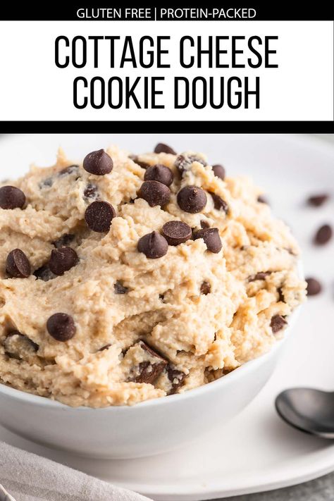 Cottage Cheese Cookie Dough, Cottage Cheese Desserts, Cookie Dough Recipe, Cottage Cheese Recipes, Protein Desserts, Edible Cookie Dough, Protein Meals, Chocolate Chip Cookie Dough, Protein Recipes