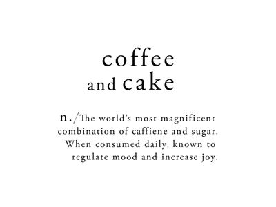 Coffee and Cake Bakery Quotes, Cake Captions, Dessert Quotes, Cupcake Quotes, Cafe Quotes, Cookie Quotes, Baking Quotes, Coffee And Cake, Cake Quotes