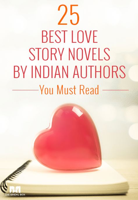 Best Love Story Novels By Indian Authors: 25 Books You Must Read Best Love Novels, Love Story Novels, Teen Love Books, English Romantic Novels, Best Love Books, English Novels Books, Best Romantic Books, Indian Novels, College Romance Books