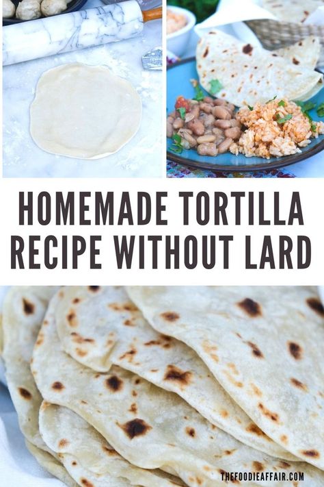 a stack of flour tortillas and a plate with beans, rice and tortillas. Soft Tortilla Recipe, Flour Tortilla Recipe, Homemade Tortilla Recipe, Healthy Tortilla, Tortillas Recipe, Homemade Flour, Recipes With Flour Tortillas, Authentic Mexican Recipes, How To Make Tortillas