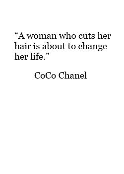 #CocoChanel #hairStyle #HairQuotes Short Hair Quotes, Hairstylist Quotes, Hair Quotes, Best Hair Salon, Cut Her Hair, Salon Ideas, Beauty Quotes, Short Quotes, Coco Chanel