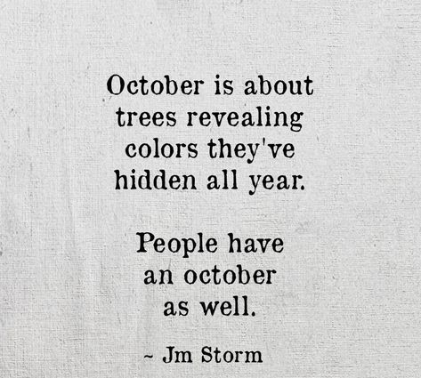 October Quotes Month, Month Aesthetic, October Quotes, Season Quotes, 10th Quotes, Autumn Quotes, Quotes Inspirational Positive, October 31, Motivational Quotes For Life