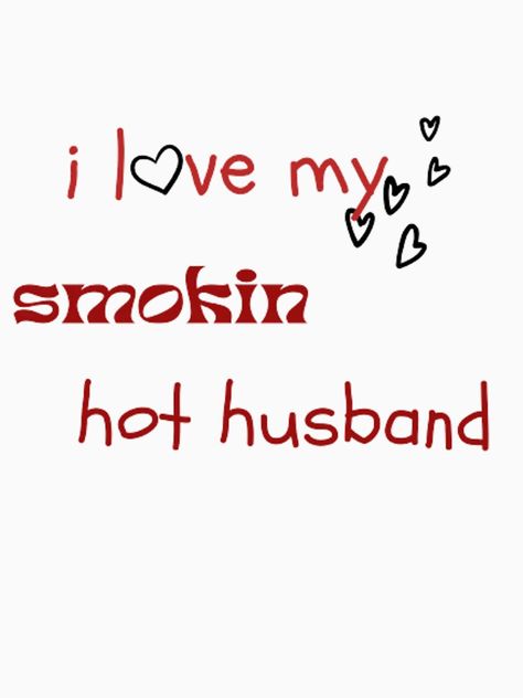 My Husband Loves Me Quotes, I Love You Hubby My Husband, I Love You My Husband, Husband Compliments, Funny Husband Quotes From Wife, I Love My Husband Pfp, I Love My Husband Quotes, Love Your Man, Husband Wife Quotes