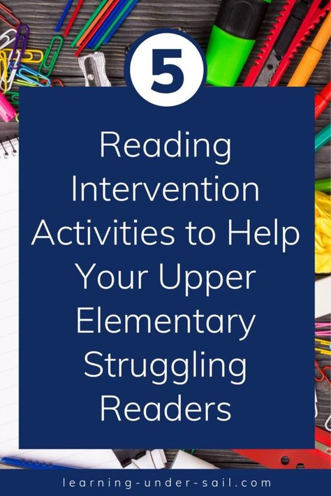 5 Reading Intervention Activities to Help Your Upper Elementary Struggling Readers - Learning Under Sail Context Clues Lesson, Preschool Reading Activities, Reading Intervention Activities, Reading Fluency Activities, Reading Interventionist, Intervention Activities, Teaching Reading Strategies, Upper Elementary Reading, Preschool Reading