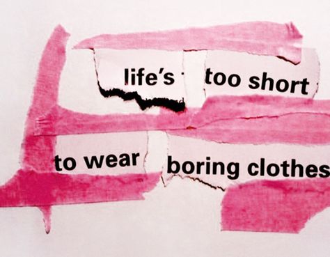 Life's too short to wear boring clothes... or makeup!! #quote Life's Too Short, Boring Clothes, Pink Wall, Collage Wall, Too Short, Pink Aesthetic, Picture Wall, Wall Collage, My Aesthetic