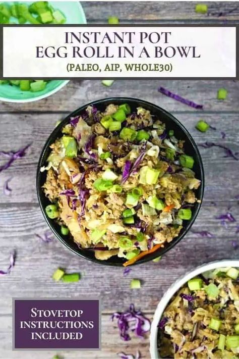 This instant pot egg roll in a bowl recipe aka inside-out egg roll is super easy, delicious, and ready in just under 30 minutes. #paleo #aip #whole30 #glutenfree #intstantpot #pressurecooker Ground Turkey Stroganoff, Aip Instant Pot, Aip Dinner, Aip Foods, Paleo Instant Pot, Raw Cabbage, Autoimmune Recipes, Autoimmune Paleo Recipes, Egg Roll In A Bowl