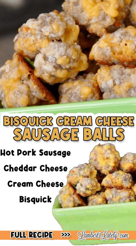 Bisquick Cream Cheese Sausage Balls, with ingredient list. The Best Sausage Balls Ever, Easy Pancake Sausage Balls, Low Carb Sausage Balls With Cream Cheese, Sausage Egg And Cheese Balls, Bisquick Sausage Balls With Cream Cheese, Rites Cream Cheese Sausage Balls, Sausage Ball Recipe Bisquick, Breakfast Balls Sausage, Sausage Balls With Cream Cheese Bisquick