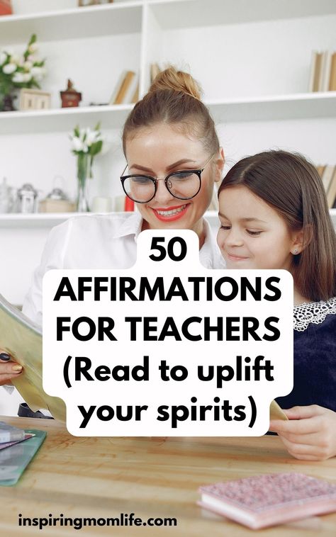 Visit InspiringMomLife.com for more info on: 50 Affirmations For Teachers | Positive teacher affirmations Daily affirmations Morning affirmations Positive Affirmation For Teachers, Daily Affirmations For Teachers, Words Of Affirmation For Teachers, Teacher Positive Affirmations, Encouraging Words For Teachers, Teacher Mantras, Teacher Affirmations Encouragement, Teaching Affirmations, Positive Quotes For Teachers