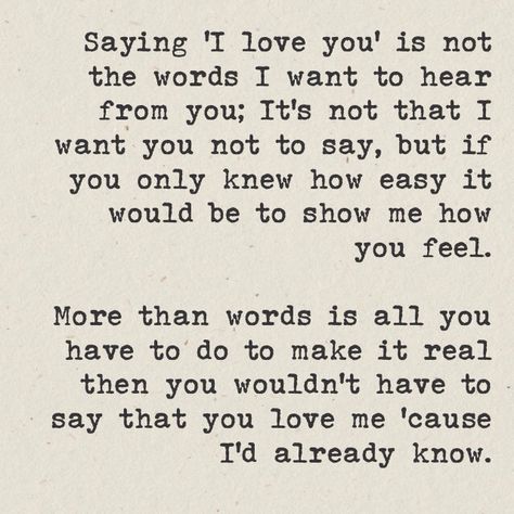 More Than Words ~ Extreme one of my favorite songs ever! Finding Love Quotes, Love Song Lyrics, Great Song Lyrics, Music Motivation, Notable Quotes, Song Lyric Quotes, Lyrics I Love, Inspirational Music, Music And Lyrics