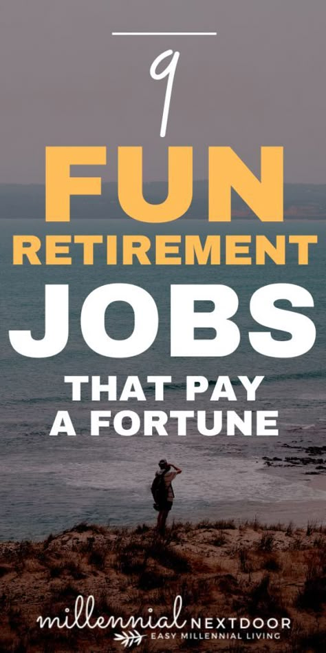 9 Fun Retirement Jobs That Pay a Small Fortune - Millennial Nextdoor Jobs For Retirees, Things To Do When You Retire, Retirement Planning Finance, Self Employed Jobs, Extra Money Jobs, Retirement Activities, Retirement Strategies, Retirement Lifestyle, Retirement Advice