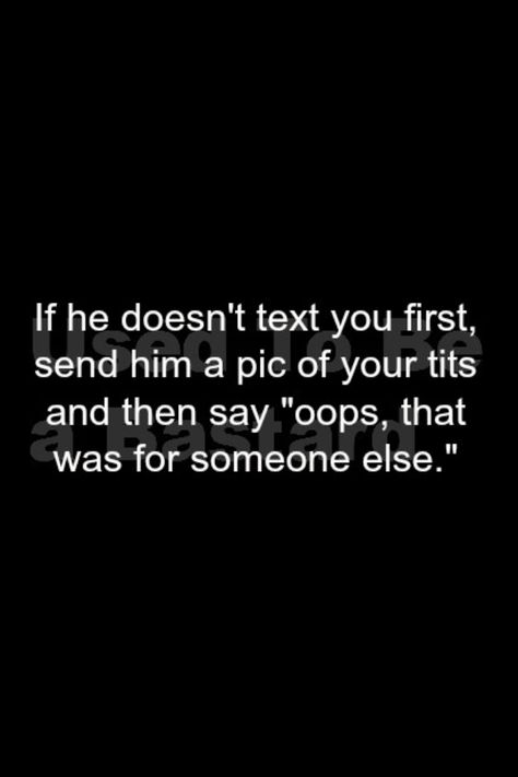 If he doesn't text When He Don’t Text Back, When He Doesn’t Text You All Day, When He Doesn't Text Back Quotes, Texts When He Doesnt Respond, He Doesn’t Text Back, When He Doesnt Text Back, Text Back, Inappropriate Thoughts, Good Relationship Quotes