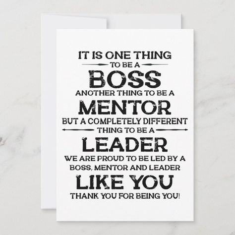 One thing to be a boss  mentor  Leader Quote Thank You Card  Zazzle Thanks To Mentor Quotes, Farewell To Boss, Thank You Boss Card, Good Leaders Quotes, Thank You Msg, Best Thank You Message, Thank You Boss, Mentor Quotes, Be A Boss