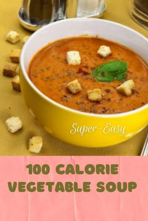 100 Calorie Vegetable Soup | Tasty Filling Low Calorie Soup Recipe Low Calorie Vegetable Soup, Best Vegetable Soup Recipe, Low Calorie Soup Recipe, Low Calorie Vegetables, Low Carb Meats, Low Calorie Soup, Vegetable Soup Recipe, 100 Calorie, Calorie Recipes