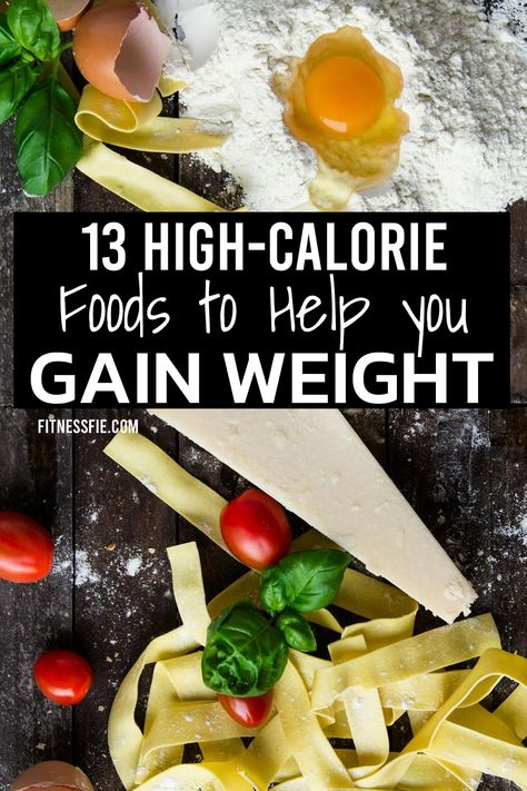 Skinny Jeans No More: Try These 13 High-Calorie Foods for Rapid Weight Gain - Fitness Wife Increase Calorie Intake, High Calorie Meal Plan, High Calorie Foods, High Calorie Snacks, Healthy Weight Gain Foods, Food To Gain Muscle, Weight Gain Diet, Weight Gain Meals, High Calorie