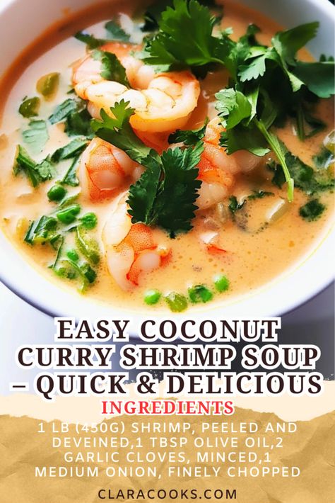 Easy Coconut Curry Shrimp Soup – Quick & Delicious Shrimp Thai Soup, Spicy Coconut Shrimp Soup, Thai Coconut Shrimp Soup, Coconut Curry Shrimp Soup, Shrimp Curry Recipe Thai, Shrimp Curry Soup, Curry Shrimp Soup, Shrimp Green Curry, Coconut Milk Shrimp