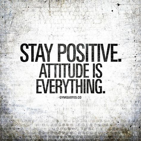 20 Positive Good Morning Quotes - WiserQuote Attitude Is Everything Quotes, Quotes About Attitude, Positive Quotes For Life Happiness, Stay Positive Quotes, Positive Quotes Wallpaper, Positive Attitude Quotes, Gym Quotes, Attitude Is Everything, Ju Jitsu