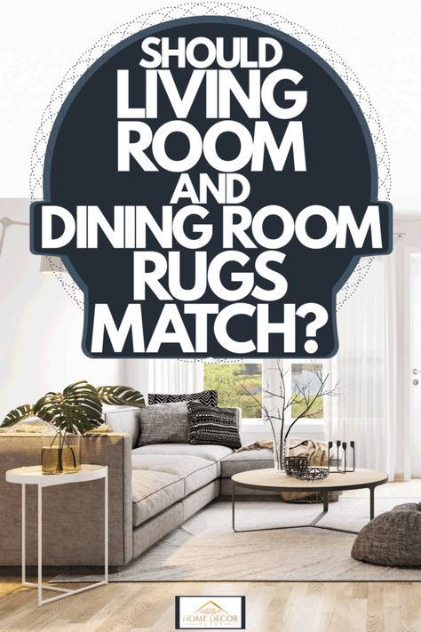 Should Living Room And Dining Room Rugs Match? - Home Decor Bliss Living Room Dining Room Combo Rugs, Multiple Rugs In Open Floor Plan Dining Room, Matching Living Room And Dining Room, Open Concept Living Room And Dining Room Rugs, Dining And Living Room Rug Combo, Same Rug In Dining And Living Room, Matching Rugs In Same Room, Area Rugs For Dining Room Table, Area Rug For Dining Room Table