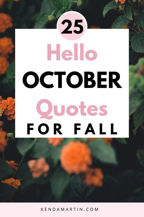 October quotes October Quotes Fall, Hello October Quotes, Fall Season Quotes, Cosmos Quotes, 3 Word Quotes, Deep Quotes Inspirational, Inspirational Quotes Short, October Quotes, Season Quotes