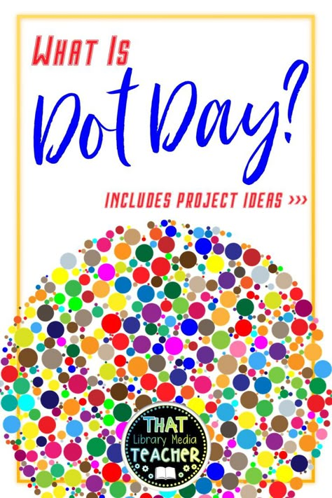 National Dot Day Ideas, Dot Day Activities For Middle School, Dot Day Activities 1st Grade, The Dot Art Projects, Dot Day Art Projects, Dot Day Activities, Peter Reynolds, Steam Classroom, September Ideas