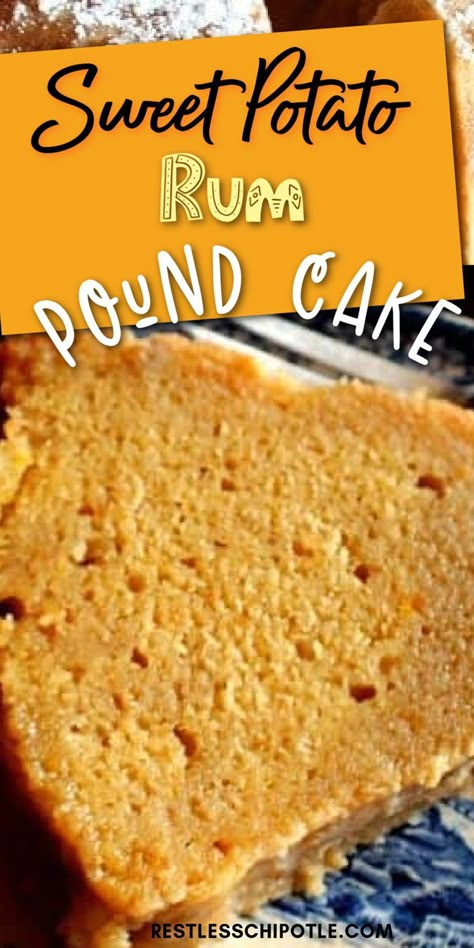 Spiced Rum Cake, Sweet Potato Pound Cake Recipe, Rum Pound Cake, Potato Cake Recipe, Easy To Make Cake, Buttery Pound Cake, Sweet Potato Cake Recipe, Sweet Potato Pound Cake, Sweet Potato Dessert