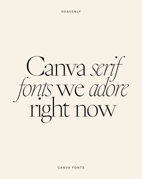 Canva Branding Fonts, Timeless Fonts Logos Design, Timeless Font Pairings, Trending Canva Fonts, Canva Serif Font, Best Free Canva Fonts, Serif Canva Fonts, Canva Elegant Font, Elegant Fonts Canva