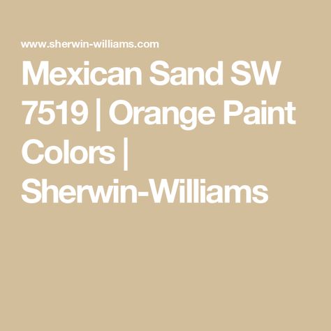 Mexican Sand SW 7519 | Orange Paint Colors | Sherwin-Williams Santa Fe Color Palette, Sand Paint Color, Orange Paint Colors, Sherman Williams, Sand Painting, Orange Paint, Sherwin Williams Paint Colors, Sand Color, Color Samples