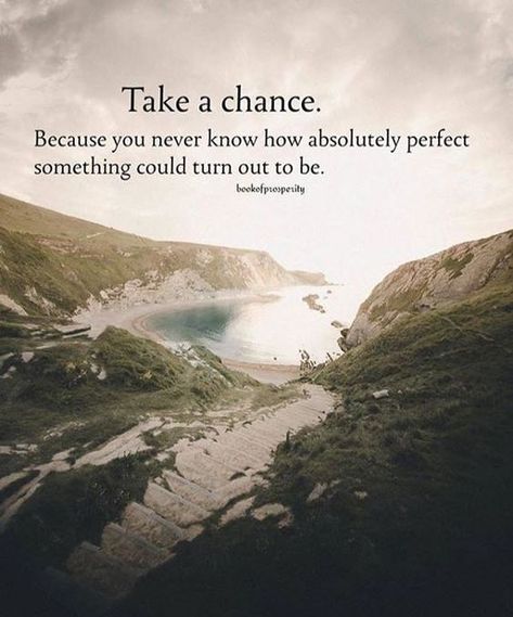 Take A Chance life quotes quotes quote take a chance life quotes and sayings Take A Chance Quotes, Taking Chances Quotes, Chance Quotes, Esteem Quotes, Patience Quotes, Serious Quotes, Take A Chance, Powerful Quotes, Country Girl