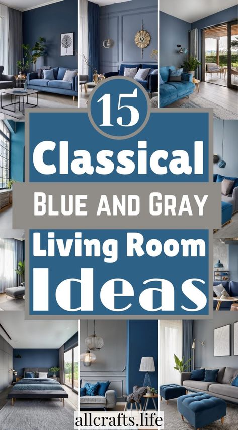 15 Soothing Classical Blue and Gray Living Room Ideas Blue Gray Interior Design Living Room, Navy Blue And Gray Living Room Decor, Gray Navy Living Room, Blue Color Palette Living Room, Blue And Gray Living Room, Grey And Blue Living Room, Navy Blue And Grey Living Room, Frame Wainscoting, Colours That Go With Grey