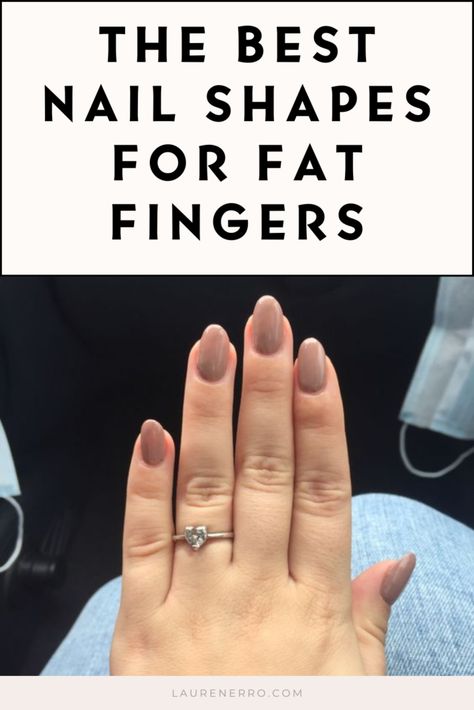 The 5 Best Nail Shapes For Fat Fingers - Lauren Erro Classic Nail Shape, Nail For Short Fingers, Natural Shape Acrylic Nails, Short Wedding Nail Designs, Shorter Nail Shapes, Small Nail Beds Manicure, Nails That Grow Out Well, Short Nail Length And Shape, Nail Shapes For Short Nail Beds