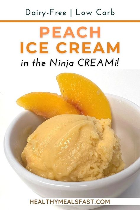 Text "dairy-free low carb peach ice cream in the Ninja CREAMi" above a bowl of peach ice cream with two fresh peach slices Almond Milk Creamer, Peach Ice Cream Recipe, Ninja Ice Cream Recipe, Ninja Creamy, Ninja Ice Cream, Ninja Creami Recipes, Peach Syrup, Vanilla Ice Cream Recipe, Creami Recipes