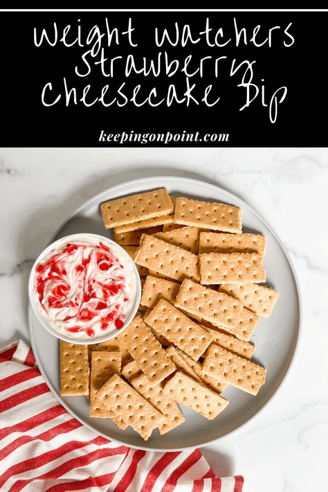 Strawberry Cheesecake Dip Ww Blue Plan Recipes, Strawberry Cheesecake Dip, Weight Watchers Cheesecake, Cheesecake Dip Recipe, Keeping On Point, Ww Blue Plan, Ww Snacks, Graham Cracker Recipes, Cake Dip