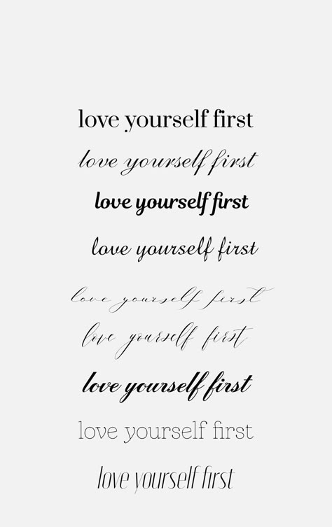 Love Yourself Quotes Tattoos, Love Yourself Quote Tattoo, Tattoo For Loving Yourself, Love Your Self First Tattoo, Fall In Love With Yourself First Tattoo, Belive Yourself Tattoos, First Love Yourself Tattoo, Put Yourself First Tattoo, Love Yourself Font