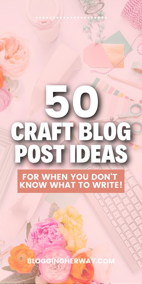 Diy Blog Post Ideas, Craft Blog Post Ideas, Craft Content Ideas, January Blog Post Ideas, Blogging 2023, What To Blog About, Ux Animation, Blog Post Design, Blog Post Template