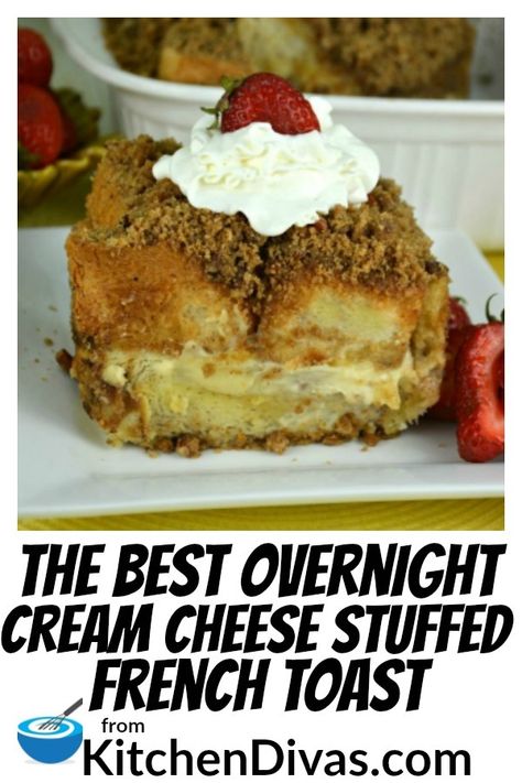 Sweet Cream Cheese Filling For French Toast, Overnight French Toast With Cream Cheese, Easy Stuffed French Toast Cream Cheese, Overnight Stuffed French Toast, Cream Cheese Stuffed French Toast Recipe, Cream Cheese French Toast Casserole, Desserts French, Xmas Breakfast, Cream Cheese Stuffed French Toast