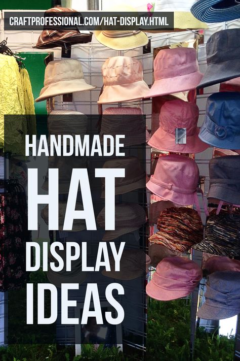 10 gorgeous hat display ideas for craft shows: https://www.craftprofessional.com/hat-display.html Hat Booth Display Ideas, Hat Displays For Craft Shows, Hat Display Ideas Craft Show, Diy Hat Display, Craft Table Display, Starting A Craft Business, Retail Store Displays, Booth Display Ideas Diy, Craft Fair Booth Ideas