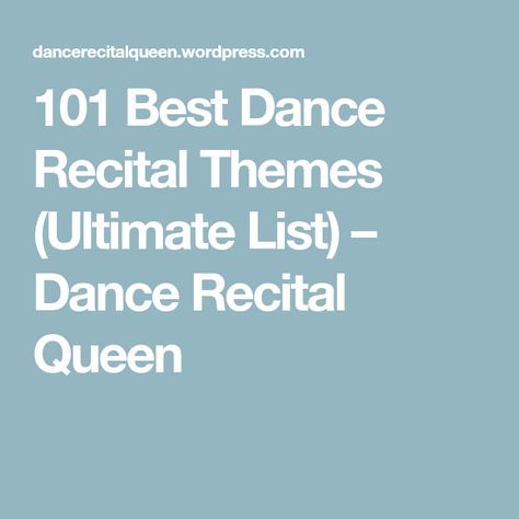 101 Best Dance Recital Themes (Ultimate List) – Dance Recital Queen Dance Themes Competition, Dance Production Themes, Drill Team Themes For The Year, Dance Recital Themes Ideas, Dance Recital Themes, Ballet Songs, Recital Themes, Dance Teacher Tools, Business Vibes