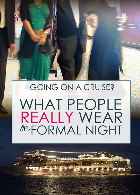 What People REALLY Wear on Formal Night #cruise #cruising #travel #vacation #formal #formalnight Cruise Formal Night, Cruise Tips And Tricks, Norwegian Getaway, Cruise Attire, Cruise Packing Tips, Carribean Cruise, Going On A Cruise, Best Cruise Ships, Celebrity Cruise