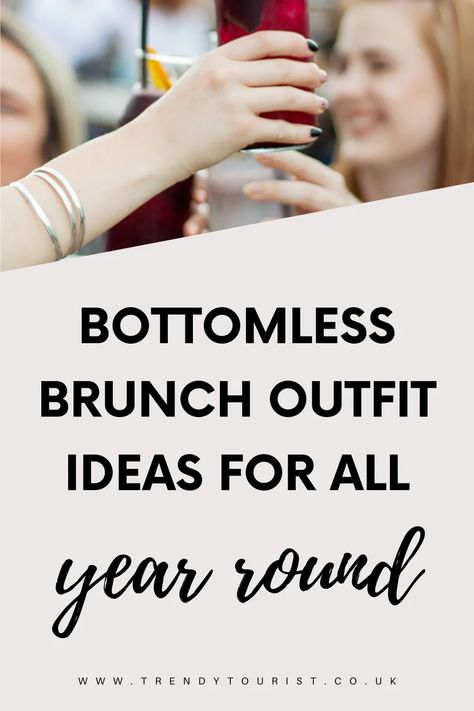 Day Drinks Outfit Spring, Bottomless Brunch Outfit Ideas Autumn, Classic Brunch Outfit, Saturday Day Drinking Outfit Winter, Bottomless Brunch Outfit Summer, Saturday Brunch Outfit Summer, Cold Spring Brunch Outfit, London Brunch Outfit, Bottomless Brunch Outfit Ideas Winter