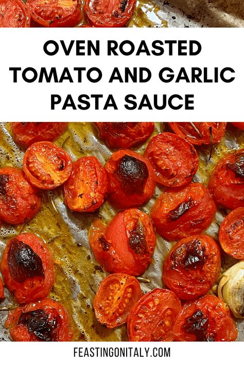 Roasted Pasta Sauce, Garlic Pasta Sauce Recipe, Pasta Sauce Creamy, Roasted Tomato Pasta Sauce, Roasted Cherry Tomato Pasta, Roasted Tomato And Garlic, Roasted Tomato Recipes, Roasting Garlic In Oven, Garlic Pasta Sauce