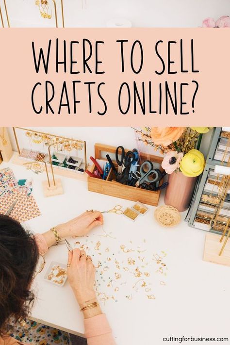 Where can I sell crafts online? A list of 10 places to sell crafts online. By cuttingforbusiness.com. Sell Crafts Online, Selling Crafts Online, Profitable Crafts, Centre Of Excellence, Trending Crafts, Selling Crafts, Selling Handmade Items, Where To Sell, Crafts To Make And Sell