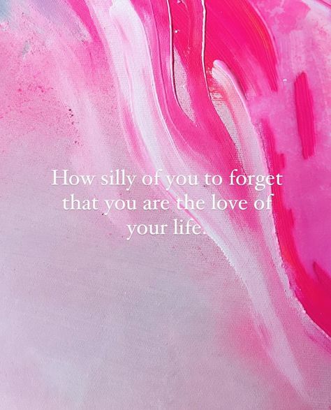 How silly of you to forget that you are the love of your life ❤️ - shared from the talented @randompaintress . . . . . . . . . . #selflove #selflovejourney #love #loveyourself #reminder #reminders #lifelessons #growthmindset #growth #mindset #mindsetmatters #life #quote #quoteoftheday #selfworth #selfawareness #selfimprovement #selfreminder #growing #youcandoit #learning #loveyourself #manifesting #meditate #mindfulness #mindful #hedonco You Are Lovable Quotes, How Silly Of Me To Forget That I Am, Imagine Being Loved, Being Loved, Love Of Your Life, Hope Quotes, Self Reminder, We Fall In Love, Love Your Life